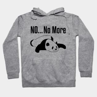 Panda says No More... Hoodie